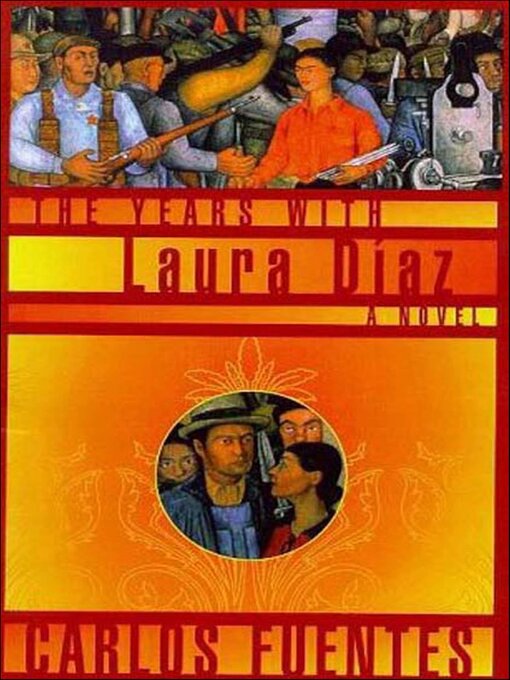 Title details for The Years with Laura Díaz by Carlos Fuentes - Available